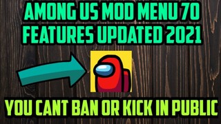 AMONG US MOD MENU 70 FEATURES YOU CANT BAN IN PUBLIC HOST DIDN'T SEE YOUR NAME LEGIT🔥🔥ANTIBAN