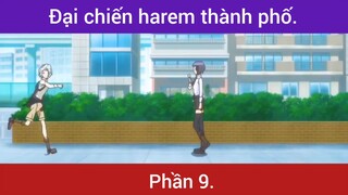 Đại chiến haren thành phố p9