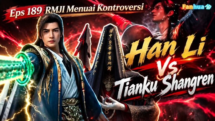 Banjir Kritik! Hanli Eps 189 A Record Mortal Journey di Remake Lagi?! 🤯❌️ #hanli #Armji #rmji