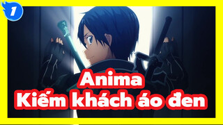 Bài hát “Anima” quay lại câu chuyện của “Kiếm khách áo đen”_1