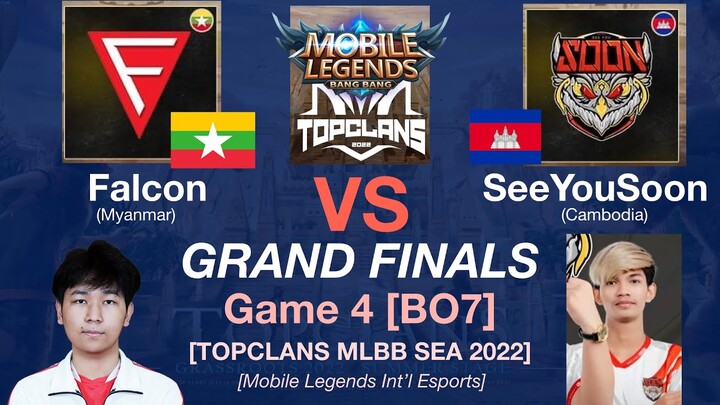 FALCON vs SEEYOUSOON Game 4: MLBB TOP CLANS Summer Grassroots 2022 FINALS [ENGLISH]