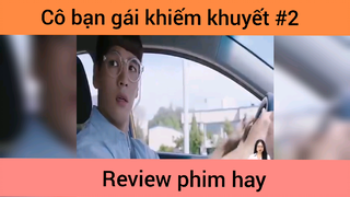 Bạn gái khiếm khuyết p2
