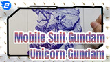 Mobile Suit Gundam| Tự vẽ Unicorn Gundam_2