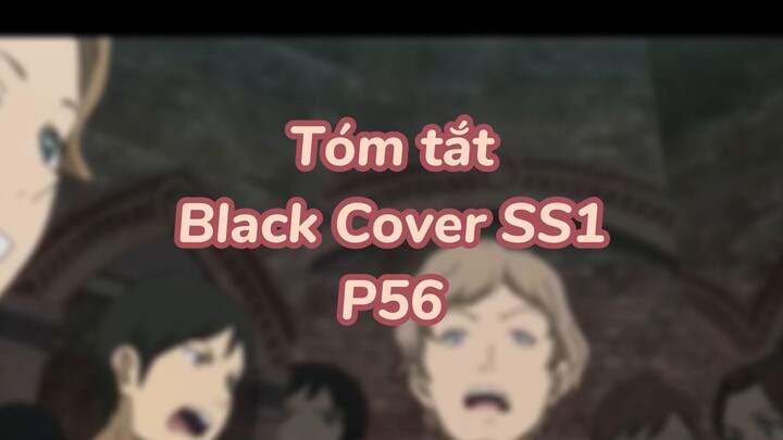 Tóm tất: Black Cover Season 1 ( P53 )| #anime #blackcover