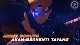 [ Resmi ] Anime boruto akan Hiatus atau berhenti tayang🙂