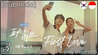 [Sub Indo] First Love – Eps. 03 (2025)