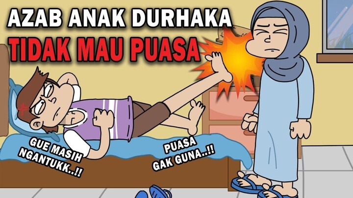 AZAB ANAK DURHAKA TIDAK MAU PUASA RAMADHAN  SINETRON AZAB