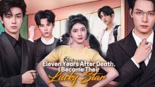 11 Years After Death, I Become Their Lucky Star