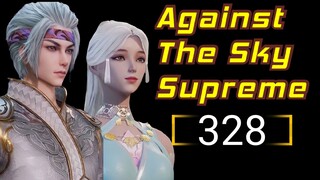 Against The Sky Supreme 328 || The Best Sub Indo