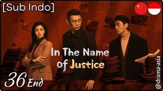 [Sub Indo] In The Name of Justice – Eps. 36 End (2025)