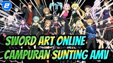 Sword Art Online
Campuran Sunting AMV_2