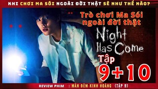 Review phim: Màn Đêm Kinh Hoàng tập 9 + 10 - Trò Chơi Ma Sói ngoài đời thật -  Review thuê