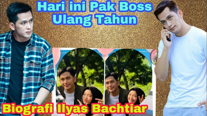 BIOGRAFI ILYAS BACHTIAR HARI INI ULANG TAHUN SI KENTIR
