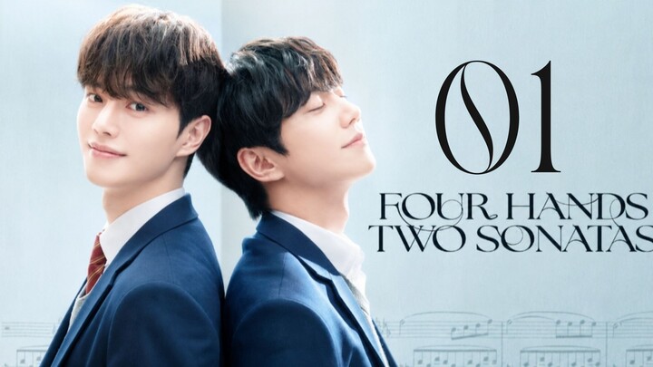 Four Hands, Two Sonatas - Episode 1 [Eng Sub]