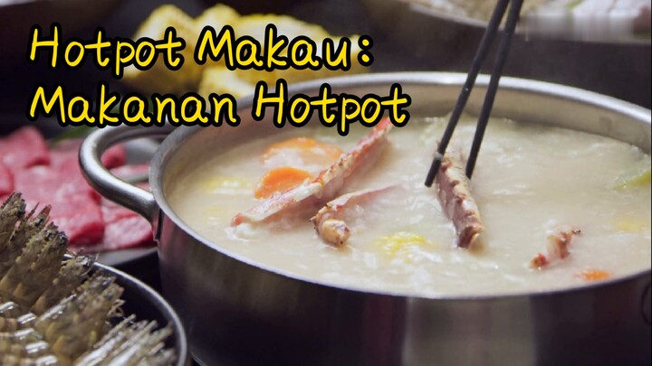Hotpot Makau: Makanan Hotpot