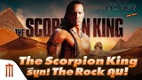 The​ Scorpion King​ รีบูท! The​ Rock​ นั่งแท่นผู้อำนวยการสร้าง - Major Movie Talk [Short News]