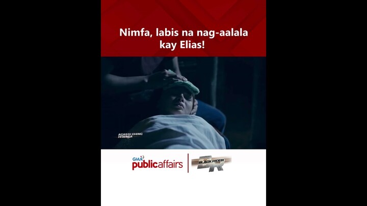 Nimfa, labis na nag-aalala kay Elias! | Black Rider