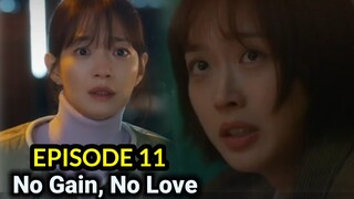 [ENG/INDO]No Gain, No Love||Episode 11||Preview||Shin Min-a,Kim Young-dae,Lee Sang-yi,Han Ji-hyun