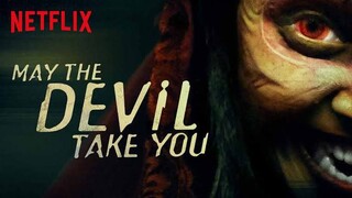 May The  Devil Take You - 2018 Horror Movie