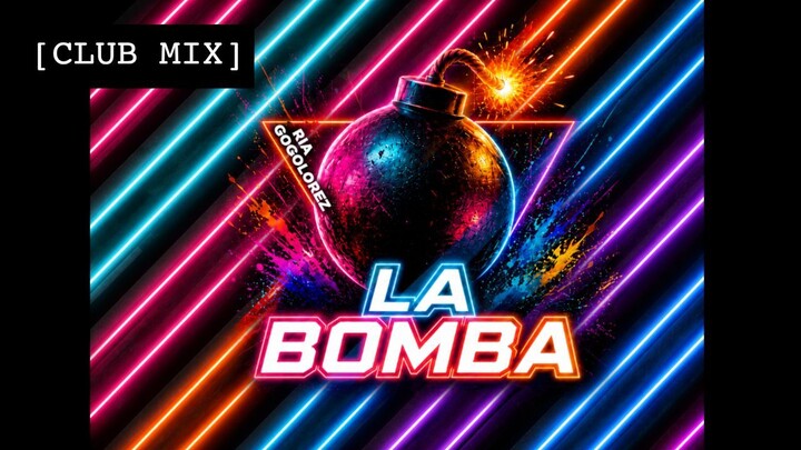 🎶 La Bomba [CLUB MIX] 🪩 Where is the bomb?  HERE it is #labomba 💣   @RiaGogolorez