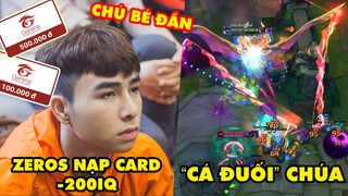 TOP khoảnh khắc điên rồ nhất LMHT 241: Zeros nạp card trên stream -200IQ, Cá Đuối chúa Bel'Veth