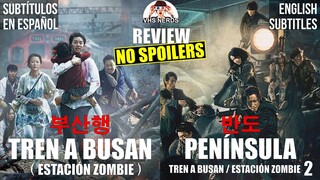 TREN A BUSAN + PENÍNSULA REVIEW RESEÑA (estación zombie - train to busan peninsula )  subs esp eng