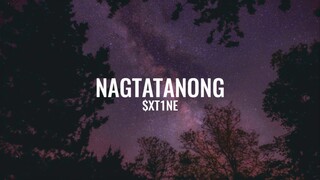 $xt1ne - Nagtatanong