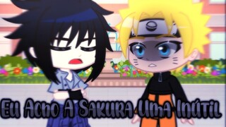 -`,🍙SASUKE VOCÊ GOSTA DA SAKURA-CHAN?🍙~MEME~ORIGINAL~SASUSAKU🌸🍅~GACHACLUB~NARUTO🍜