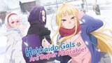 Hokkaido Gals Are Super Adorable episode 11 hindi