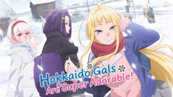 Hokkaido Gals Are Super Adorable Hindi dubbed season 1 episode 12last episode