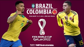 NHẬN ĐỊNH BÓNG ĐÁ | Trực tiếp bóng đá Brazil vs Colombia (7h30 ngày 12/11). Vòng loại World Cup 2022