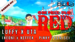 ONE PIECE - UTA DAN LUFFY (NEFFEX - PINKY PROMISE) #ONE PIECE[AMV]