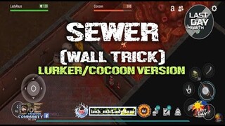 SEWER (LURKER & COCOON VERSION) - Last Day On Earth: Survival