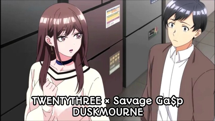 Onaji Zemi no Someya-san (ft. TWENTYTHREE × Savage Ga$p - DUSKMOURNE)