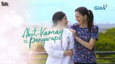 ABOT KAMAY NA PANGARAP January 27 2024 full episode