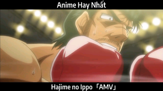 Hajime no Ippo「AMV」Hay Nhất