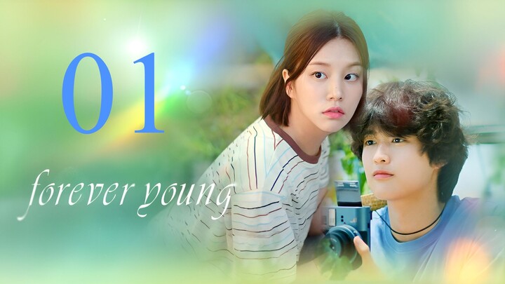Forever Young Episode 1 [Eng Sub]