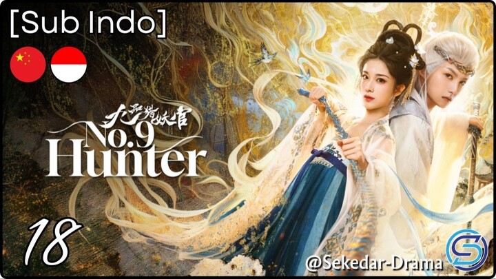 [Sub Indo] No. 9 Hunter – Eps. 18 (2026)