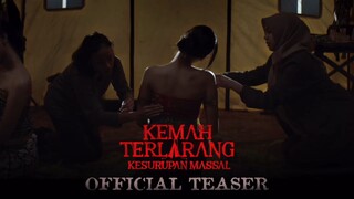 Teaser film KEMAH TERLARANG KESURUPAN MASSAL