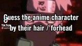 Guess the anime character by their hair/forhead
