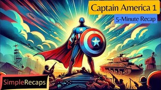 Captain America: The First Avenger in 5 Minutes | Simple Recaps - Movies