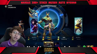 Narsus Stack 300+ - League Of Legends : Wild Rift Indonesia