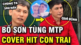 Bố Sơn Tùng gây bão MXH khi trổ tài cover Chúng Ta Của Tương Lai