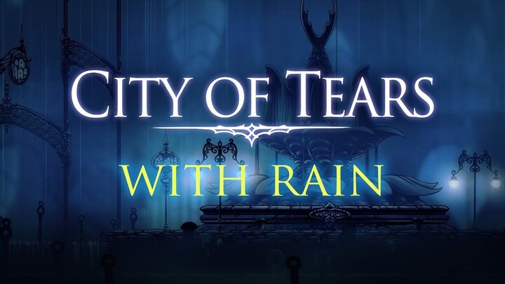 Hollow Knight Ambience - City of Tears (with rain)