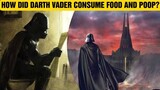 How Did Darth Vader Eat Food... And Poop?