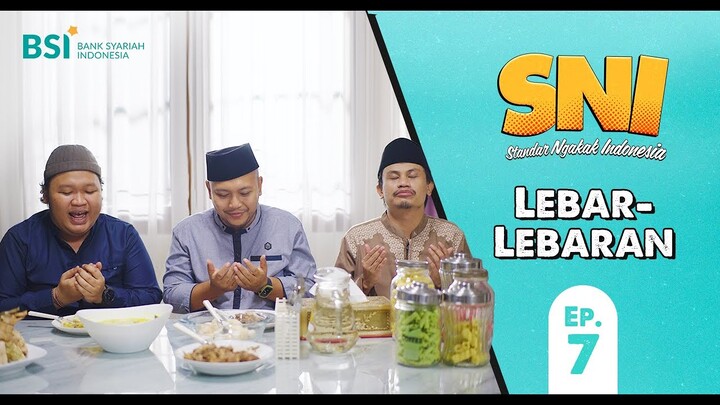 Lebar-lebaran, Episode 7 SNI Standar Ngakak Indonesia