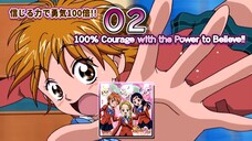 信じる力で勇気100倍!! | 100% Courage with the Power to Believe!!