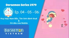 Doraemon Series 1979 - Ep. 004 - 005 - 006: Huy hiệu Nam Bắc, Tên lính đánh thuê & Cô dâu của Nobita