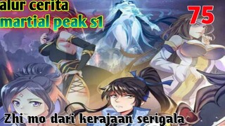 Alur Cerita Martial Peak S1 Part 75 : Zhi Mo Dari Kerajaan Serigala