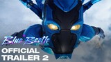 BLUE BEETLE OFFICIAL FINAL TRAILER